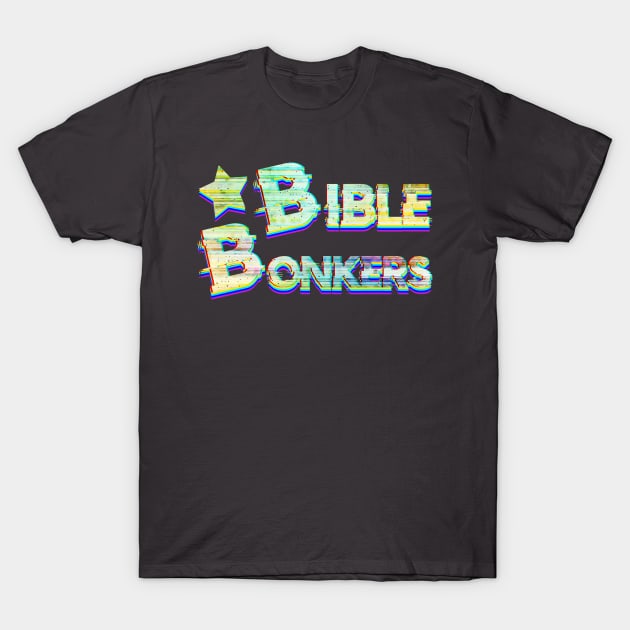 Bible Bonkers T-Shirt by Luba